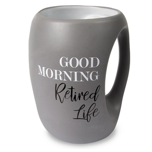 Retired Life by Good Morning - 16 oz Cup