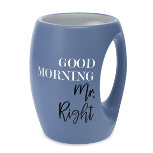 Mr. Right by Good Morning - 16 oz Cup