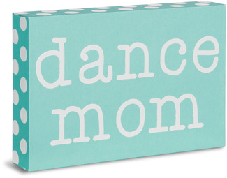 Dance Mom by Mom Love - 4" x 6" Plaque
