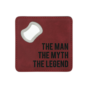 The Legend by Man Made - 4" x 4" Bottle Opener Coaster