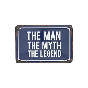 The Legend by Man Made - 6" x 4" Tin Plaque
