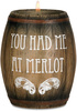 You had me at Merlot by Wine All The Time - 
