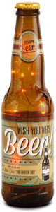 Wish You Were Beer! by Wine All The Time - 9"-16 oz LED Lit Beer Bottle Lantern