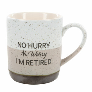 No Hurry by Retired Life - 15 oz. Mug