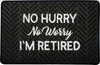 No Hurry by Retired Life - 
