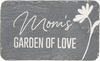 Mom’s Garden by Stones with Stories - 