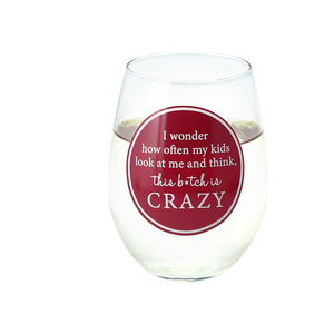 Crazy by A-Parent-ly - 18 oz Stemless Wine Glass