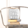 Bless this Mess by Open Door Decor - Scene