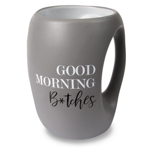 B*tches by Good Morning - 16 oz Cup