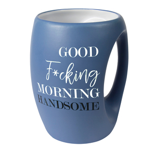 Good F*cking Morning Handsome by Good Morning - 16 oz Cup