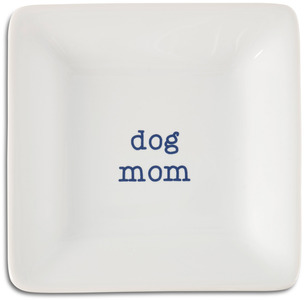 Dog Mom by Mom Love - 4.5" Keepsake Dish