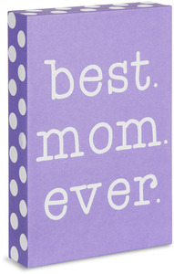 Best Mom by Mom Love - 6" x 4" Plaque