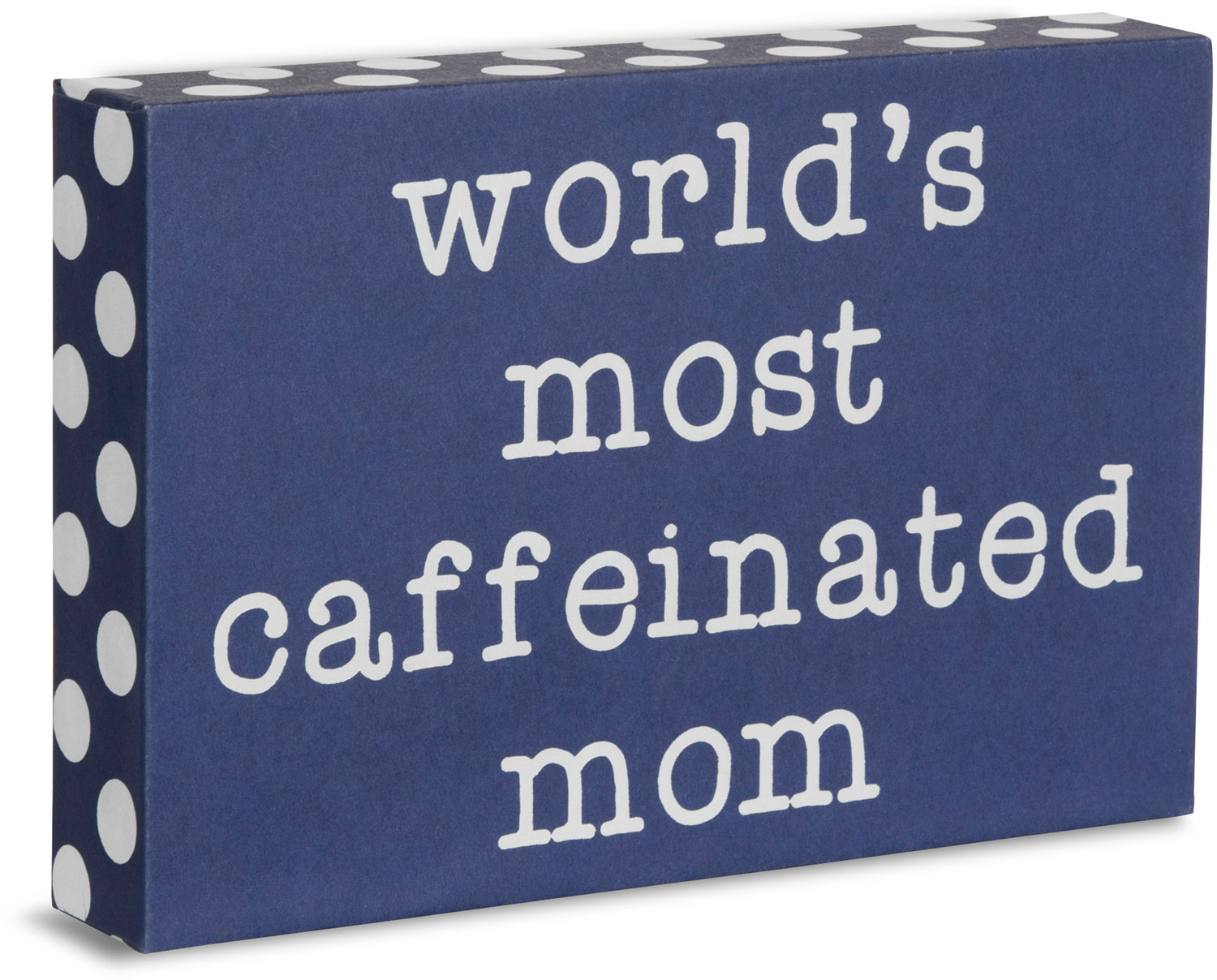 Caffeinated Mom by Mom Love - <em>Caffeinated Mom</em> - Plaque & Wall Art -