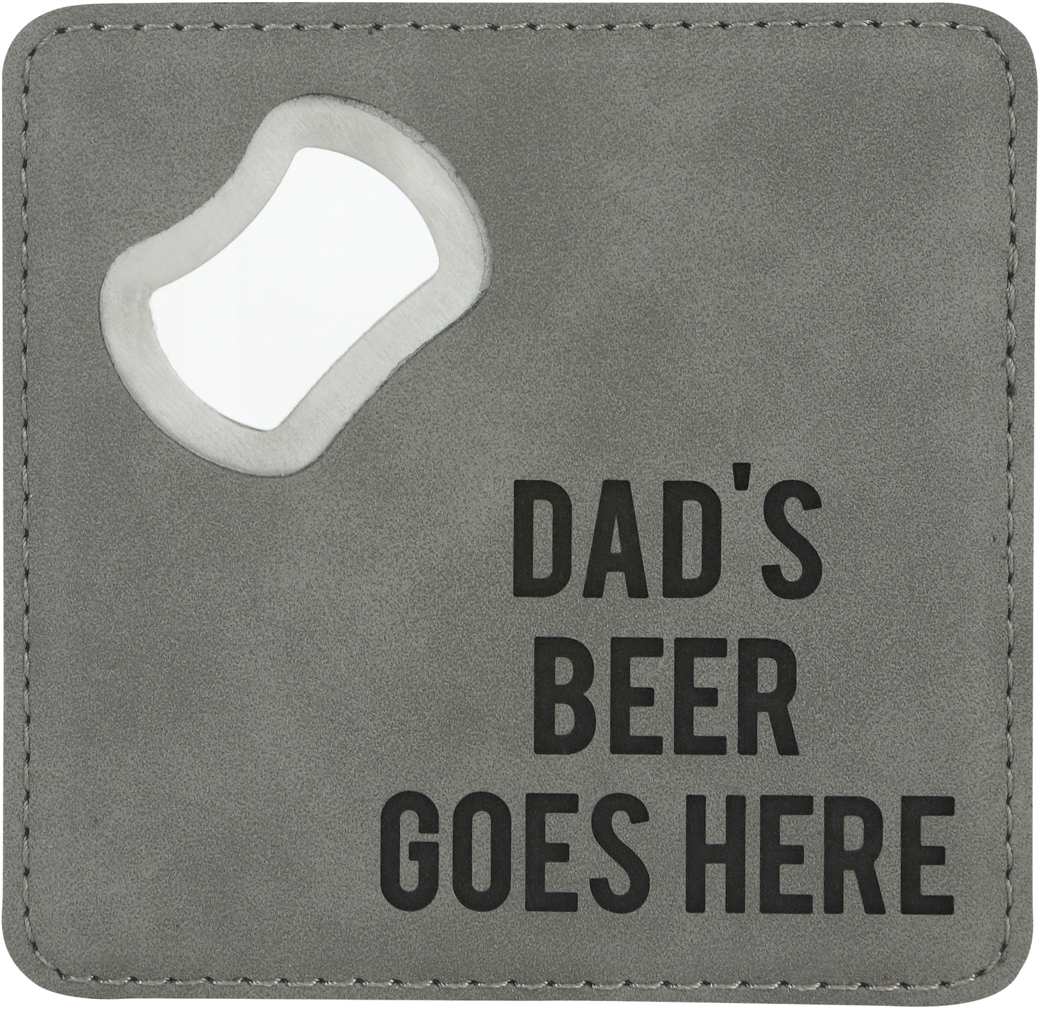 Dad's Beer by Man Made - Dad's Beer - 4" x 4" Bottle Opener Coaster