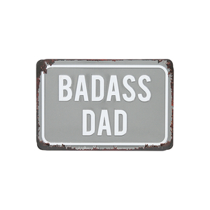 Badass Dad by Man Made - 6" x 4" Tin Plaque