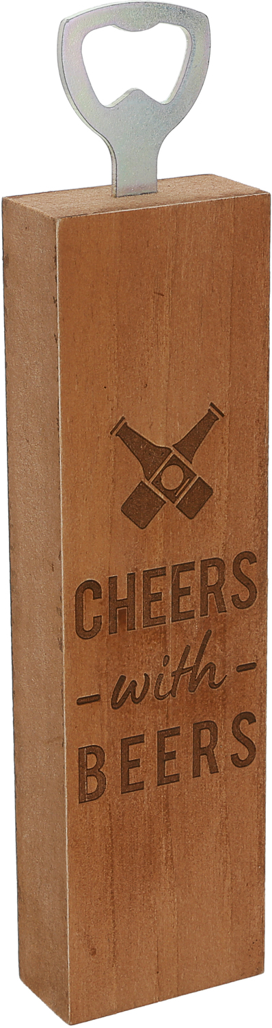 Cheers with Beers by Man Made - Cheers with Beers - 2" x 7" Wooden Bottle Opener