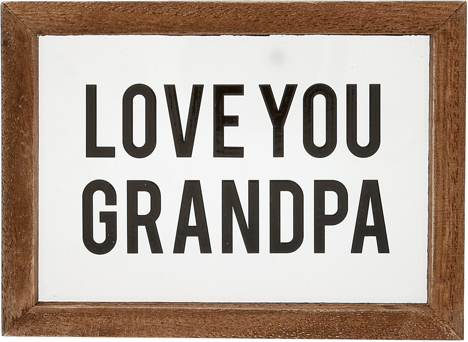 Love You Grandpa by Man Made - Love You Grandpa - 5.5" x 4" Wood Framed Glass Plaques