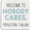 Nobody Cares by Sorta-Sarcastic! - 