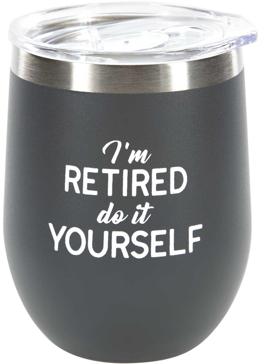 Do It Yourself by Retired Life - Do It Yourself - 12 oz Stemless Tumbler