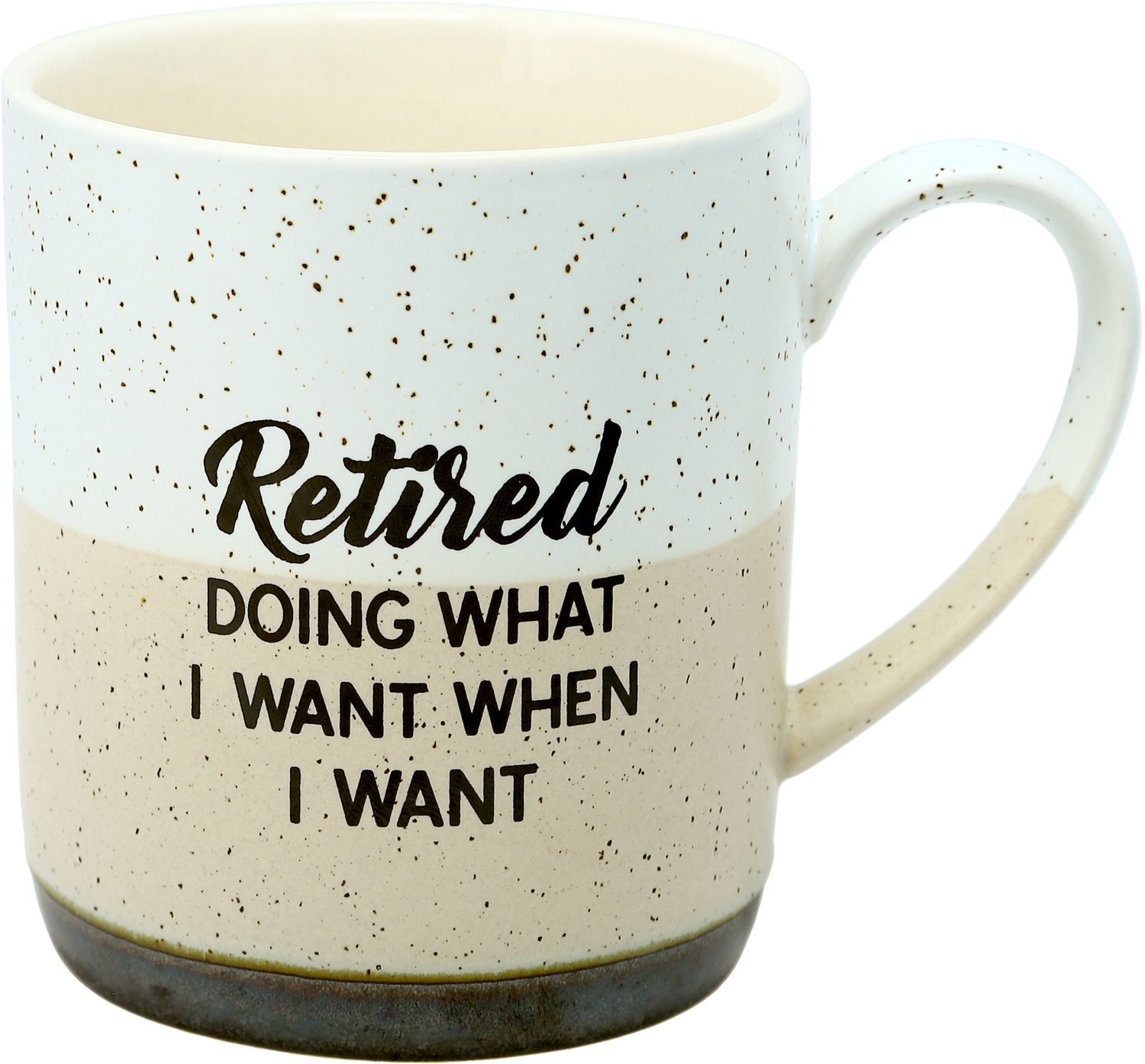 What I Want by Retired Life - What I Want - 15 oz. Mug