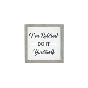 Do It Yourself by Retired Life - 5" x 5" Wood Framed Glass Plaque