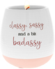 Classy, Sassy, Badassy by UnWined - 