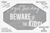 Beware Of The Kids by Stones with Stories - Package