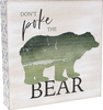 Poke The Bear by Wild Woods Lodge - 