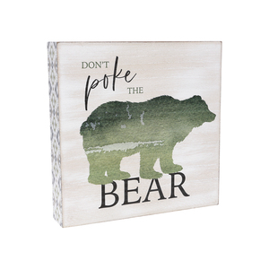 Poke The Bear by Wild Woods Lodge - 8" x 8" MDF Plaque