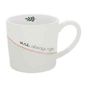 Mrs. Always Right by Love Grows - 15 oz Cup