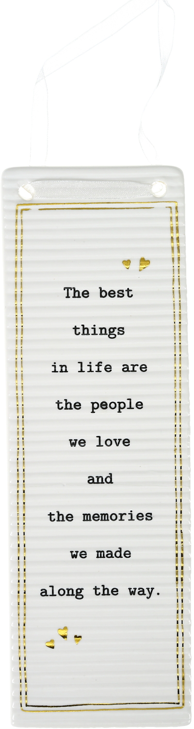 Best Things in Life by Thoughtful Words - Best Things in Life - 7.25" Hanging Plaque