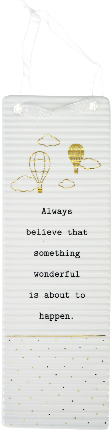 Always Believe by Thoughtful Words - Always Believe - 7.25" Hanging Plaque