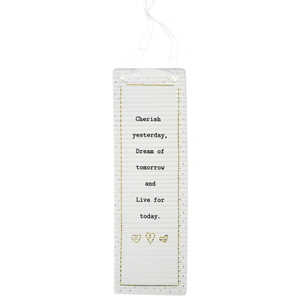 Cherish, Dream, Live by Thoughtful Words - 7.25" Hanging Plaque