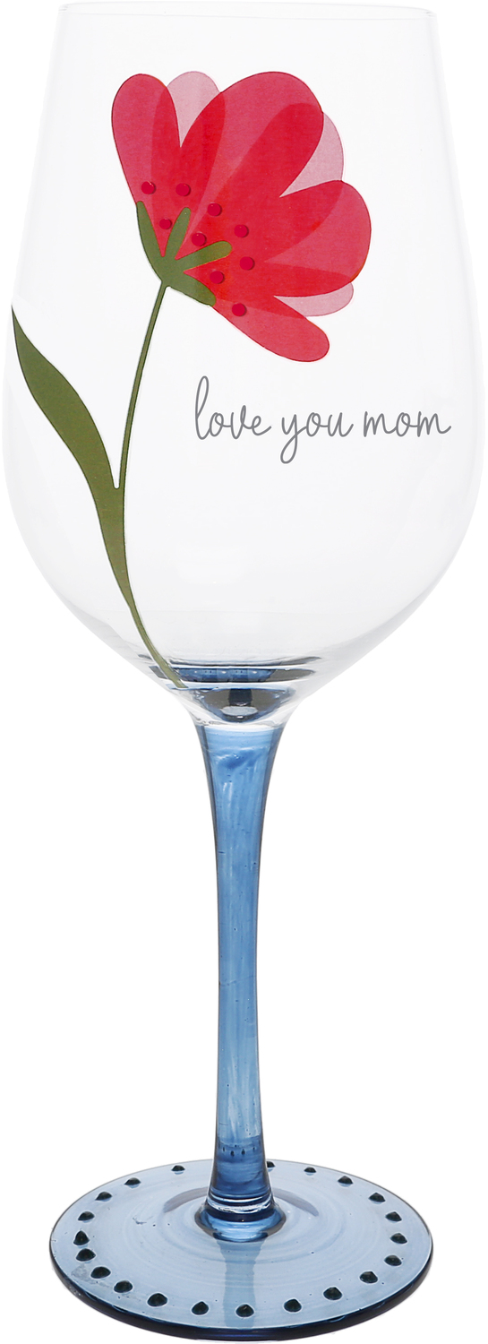 Love You Mom by Grateful Garden - Love You Mom - 16 oz Wine Glass