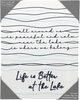 Life is Better at the Lake by Threaded Together - Package