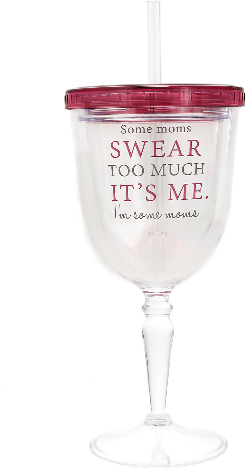 Swear Too Much by A-Parent-ly - Swear Too Much - 13 oz Acrylic Wine Tumbler