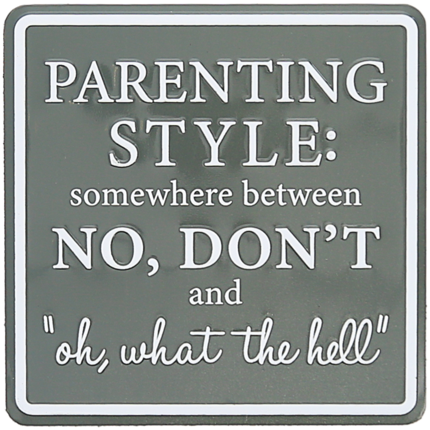 Parenting Style by A-Parent-ly - Parenting Style - 3.5" Tin Magnet