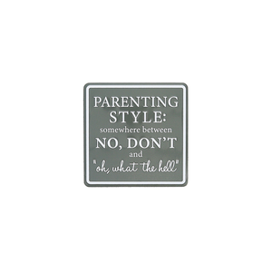 Parenting Style by A-Parent-ly - 3.5" Tin Magnet