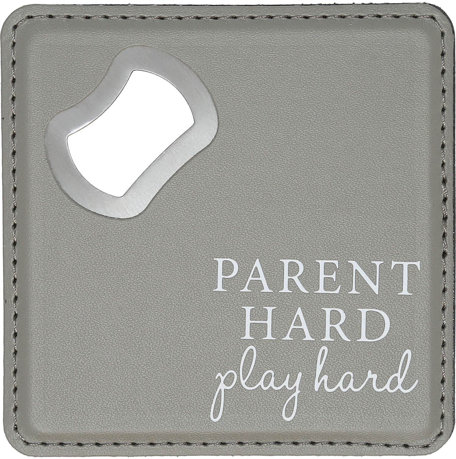Parent Hard by A-Parent-ly - Parent Hard - 4" x 4" Bottle Opener Coaster