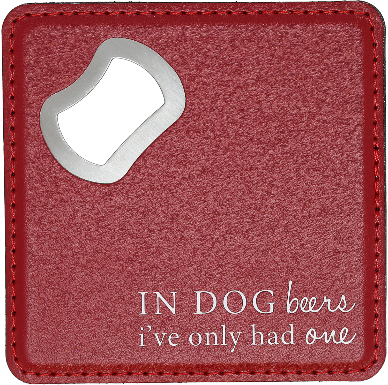 Dog Beers by A-Parent-ly - Dog Beers - 4" x 4" Bottle Opener Coaster