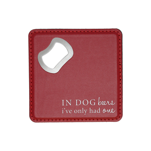 Dog Beers by A-Parent-ly - 4" x 4" Bottle Opener Coaster