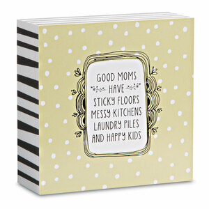 Good Moms by Love You More - 4" x 4" Plaque