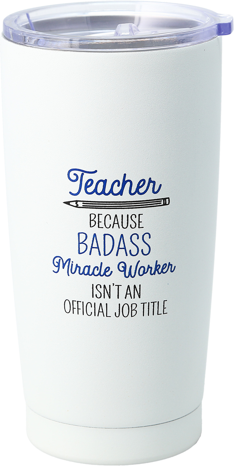 Miracle Worker by Teachable Moments - Miracle Worker - 20 oz. Stainless Steel Travel Tumbler