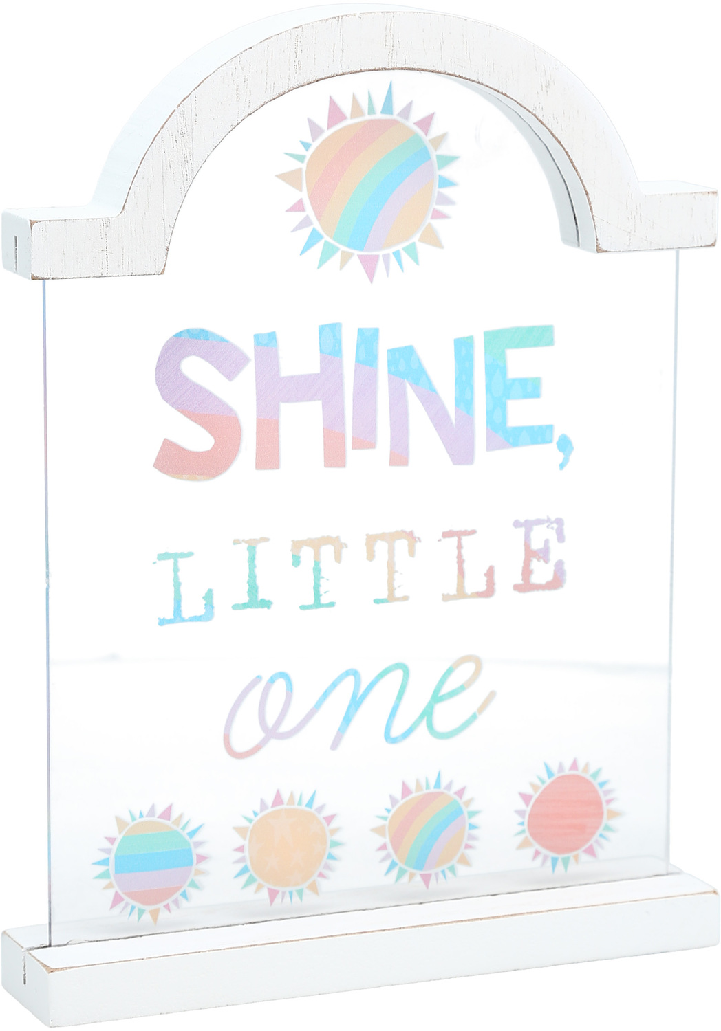 Shine Little One by Sunshine & Rainbows - Shine Little One - 8" Self Standing Plaque
