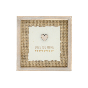 Love You More by Love You - 5" MDF Plaque