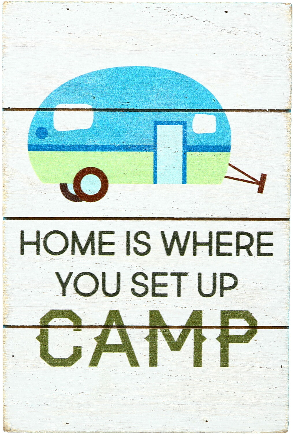 Home Camp by We People - Home Camp - 4" x 6" MDF Plaque
