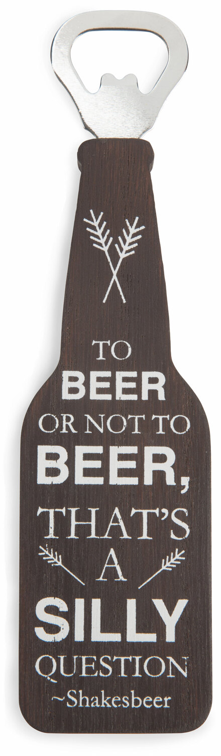 To Beer or Not by Man Crafted - To Beer or Not - 7" Bottle Opener Magnet