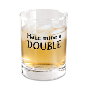 Make Mine A Double Pavilion 11 oz Low Ball Whiskey Rocks Glass 