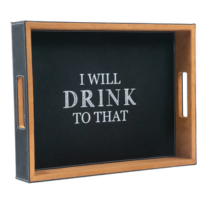 Drink to That by Man Crafted - 16" x 12" PU Leather Tray