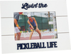 Pickleball Life by We People - 